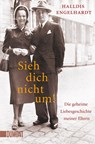 Sieh dich nicht um! - Halldis Engelhardt - 9783832164966