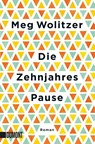 Die Zehnjahrespause - Meg Wolitzer - 9783832165550