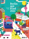 BERLIN MIT KIND 2024 - HIMBEER Verlag - 9783832167219