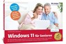 Windows 11 für Senioren - Inge Baumeister ; Anja Schmid - 9783832805401