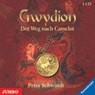 Gwydion 01. Der Weg nach Camelot. CDs - SCHWINDT,  Peter - 9783833716591