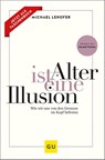Alter ist eine Illusion - Michael Lehofer - 9783833883361