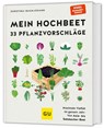 Mein Hochbeet - 33 Pflanzvorschläge - Dorothea Baumjohann - 9783833894244