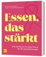 Essen, das stärkt - Bettina Matthaei ; rer. nat. Martin Smollich - 9783833899522