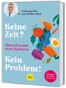 Keine Zeit? Kein Problem! - Matthias Riedl ; Bettina Matthaei - 9783833899539