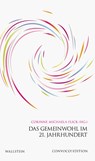 Das Gemeinwohl im 21. Jahrhundert - Corinne Michaela Flick - 9783835332317