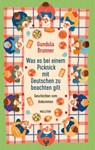 Was es bei einem Picknick mit Deutschen zu beachten gilt - Gundula Brunner - 9783835360464