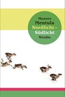 Nordlicht – Südlicht - Mooses Mentula - 9783835377226