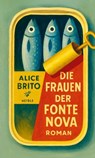 Die Frauen der Fonte Nova - Alice Brito - 9783835377417