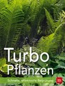 Turbo-Pflanzen - Till Hägele - 9783835416291