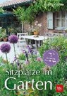 Sitzplätze im Garten - CHRISTMANN,  Andrea - 9783835417656