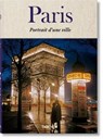 Paris. Portrait d'Une Ville - GAUTRAND,  Jean Claude - 9783836568340
