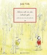 Wenn ich in die Schule geh - Julie Völk - 9783836956697