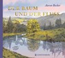 Der Baum und der Fluss - Aaron Becker - 9783836962933