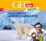 GEOLINO MINI: Alles über die Arktis und Antarktis -  - 9783837163681
