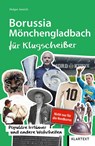 Borussia Mönchengladbach für Klugscheißer - Holger Jenrich - 9783837521986