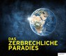 Das zerbrechliche Paradies - Jeanette Schmitz - 9783837523782