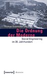 Die Ordnung der Moderne - Thomas Etzemüller - 9783837611533
