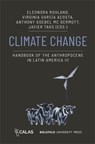 Climate Change - Eleonora Rohland ; Virginia Garcia Acosta ; Anthony Goebel McDermott - 9783837670158