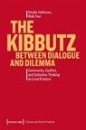 The Kibbutz Between Dialogue and Dilemma - Sibylle (<p>Sibylle Heilbrunn Heilbrunn ; Muki (<p>Muki Tsur Tsur - 9783837678574