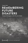 Remembering Future Disasters - Tomas Uson - 9783837678895