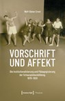 Vorschrift und Affekt - Wolf-Dieter Ernst - 9783837679502