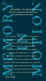 Memory in Motion – Sites of Learning and Remembrance of Colonialism in Germany - Beatrace (<p>Beatrace Angut Oola Angut Oola ; Iris (<p>Iris Rajanayagam Rajanayagam ; Emmanuel (<p>Emmanuel Asare Asare - 9783837680683