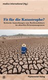 Fit für die Katastrophe? - medico international - 9783837926705