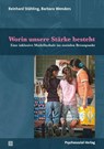Worin unsere Stärke besteht - Reinhard Stähling ; Barbara Wenders - 9783837931228