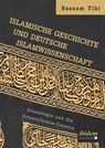 Islamische Geschichte und deutsche Islamwissenschaft - Bassam Tibi - 9783838210933