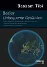 Basler Unbequeme Gedanken - Bassam Tibi - 9783838212937