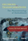 Decisions and Transformations - James Richard Mensch - 9783838214351