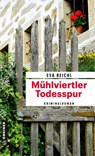 Mühlviertler Todesspur - Eva Reichl - 9783839204979
