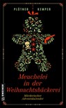 Meuchelei in der Weihnachtsbäckerei - Astrid Plötner ; Anke Kemper - 9783839207130