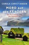Mord auf den Färöern - Der Kommissar und die Robbenfrau - Carola Christiansen - 9783839207154