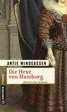 Die Hexe von Hamburg - WINDGASSEN,  Antje - 9783839217344