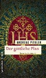 Der göttliche Plan - PITTLER,  Andreas - 9783839218211