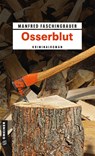 Osserblut - Manfred Faschingbauer - 9783839221112