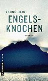 Heini, B: Engelsknochen - HEINI,  Bruno - 9783839222065