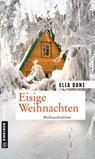 Eisige Weihnachten - Ella Danz - 9783839224687