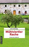 Mühlviertler Rache - REICHL,  Eva - 9783839225158
