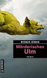 Mörderisches Ulm - Werner Färber - 9783839229538