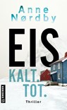 Eis. Kalt. Tot. - Anne Nordby - 9783839280577