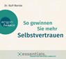 So gewinnen Sie mehr Selbstvertrauen -  - 9783839882023
