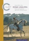 Doma Vaquera - MILLÁN-RUIZ,  Brigitte - 9783840400131