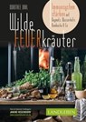 Wilde Feuerkräuter - Dorothee Dahl - 9783840464935