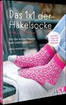 Das 1x1 der Häkelsocke - Anna Nikipirowicz - 9783841068552