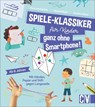 Spiele-Klassiker für Kinder - ganz ohne Smartphone! - Sandra Lebrun ;  Ewa Lambrechts ;  Aurore Meyer - 9783841102409