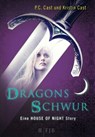 Dragons Schwur - P. C. Cast ; Kristin Cast - 9783841422132