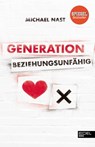 Generation Beziehungsunfähig - Michael Nast - 9783841904409